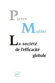 La société de l'éfficacite globale