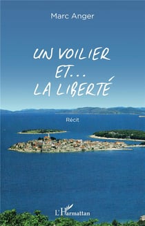 Un voilier et ... la liberté