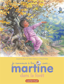 Je commence à lire avec Martine Tome 33 : Martine dans la forêt