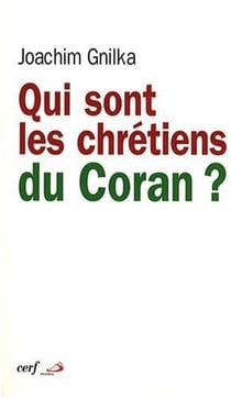 Qui sont les chrétiens du Coran ?