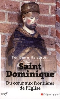 Saint Dominique - Du coeur aux frontières de l'Eglise