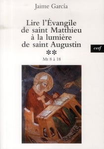 Lire l'Évangile de saint Matthieu à la lumière de saint Augustin, 2