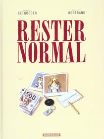 Rester normal Tome 1