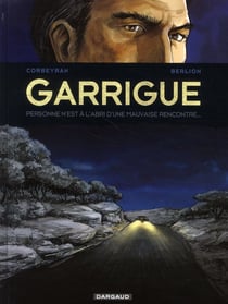 Garrigue Tome 2 - personne n'est à l'abri d'une mauvaise rencontre...