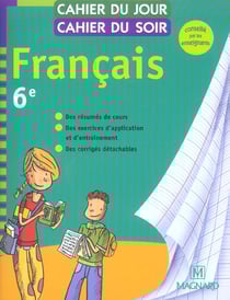 Cahier du jour / cahier du soir : français - 6ème (édition 2004)
