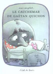 Le cauchemar de gaetan quichon