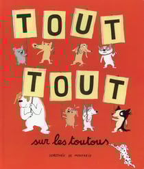 Tout tout sur les toutous