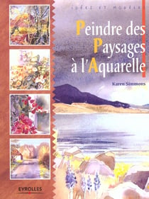 Peindre des paysages a l'aquarelle