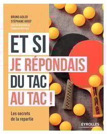 Et Si Je Repondais Du Tac Au Tac