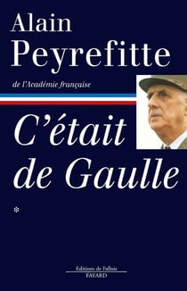 C'était de Gaulle Tome 1