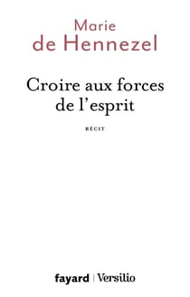 Croire aux forces de l'esprit