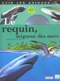 Le requin - seigneur des mers