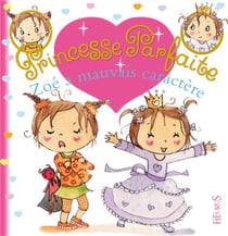 Princesse parfaite Tome 16 : Zoé a mauvais caractère