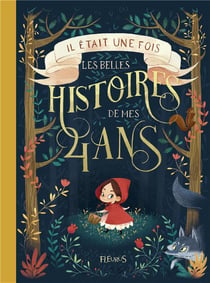 Il était une fois - les belles histoires de mes 4 ans