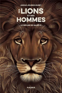 Des lions et des hommes Tome 1 : le refuge de Valrêve