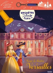 Enquêtes au clair de lune : Coup de théâtre à Versailles