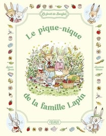 La forêt de Boisjoli : Le pique-nique de la famille Lapin