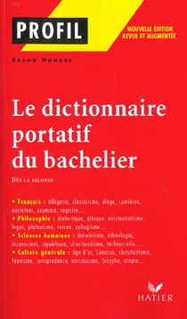 Dictionnaire portatif du bachelier - de la séconde (éditon 2002)