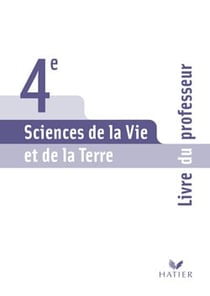 Sciences de la vie et de la terre - 4ème - livre du professeur (édition 2007)