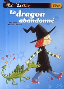 Zazie - le dragon abandonné