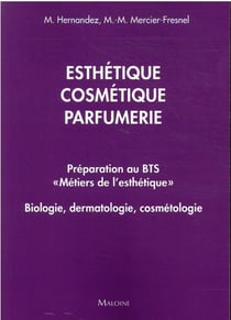 Esthétique, cosmétique, parfumerie : Préparation au BTS "Métiers de l'esthétique"