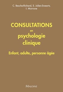 Consultations en psychologie clinique : Enfant, adulte, personne âgée