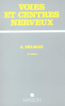 Voies et centres nerveux