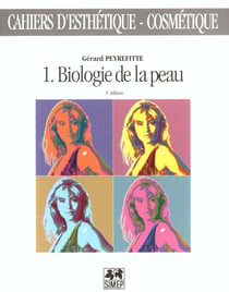 Cahiers d'esthetique-cosmetique n°1 biologie de la peau