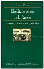 L'Héritage païen de la Russie - tome 1