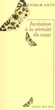 Invitation a la serenite du coeur