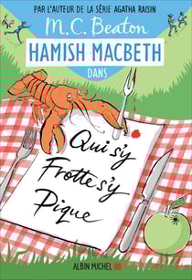 Hamish Macbeth Tome 3 : qui s'y frotte s'y pique
