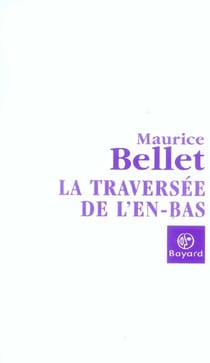 Traversee de l'en bas (la)