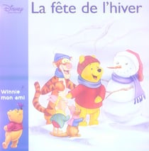 Winnie mon ami - la fête de l'hiver