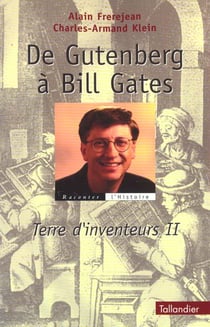 De gutenberg a bill gates terre d inventeurs 2