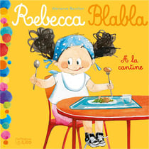 Rebecca blabla : à la cantine