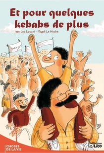 Et pour quelques kebabs de plus