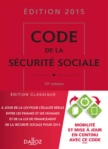 CODE DE LA SECURITE SOCIALE 2015