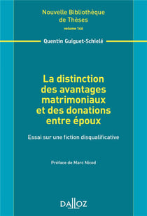 La distinction des avantages matrimoniaux et des donations entre époux