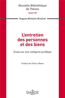 L'entretien des personnes et des biens - essai sur une catégorie juridique