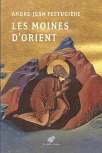 Les Moines d'Orient