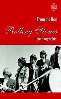 Rolling stones : Une biographie