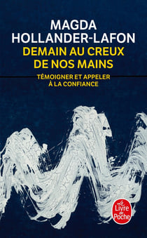 Demain au creux de nos mains : témoigner et appeler à la confiance