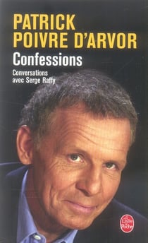 Confessions - conversations avec serge raffy