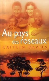 Au pays des roseaux