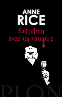 Chroniques des vampires Tome 1 : entretien avec un vampire