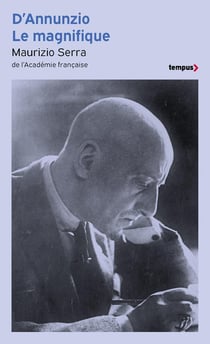 D'Annunzio le magnifique