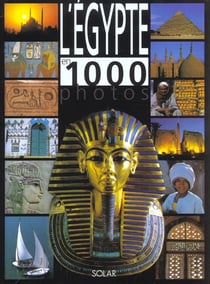 L'egypte en 1000 photos