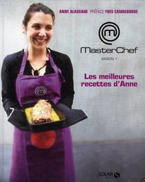 Masterchef - saison 1 - les meilleures recettes d'anne