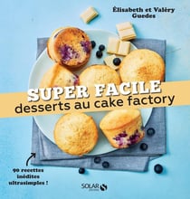 Desserts au cake factory - super facile
