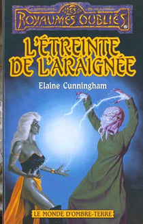 Le monde d'ombre-terre t.3 - l'étreinte de l'araignée